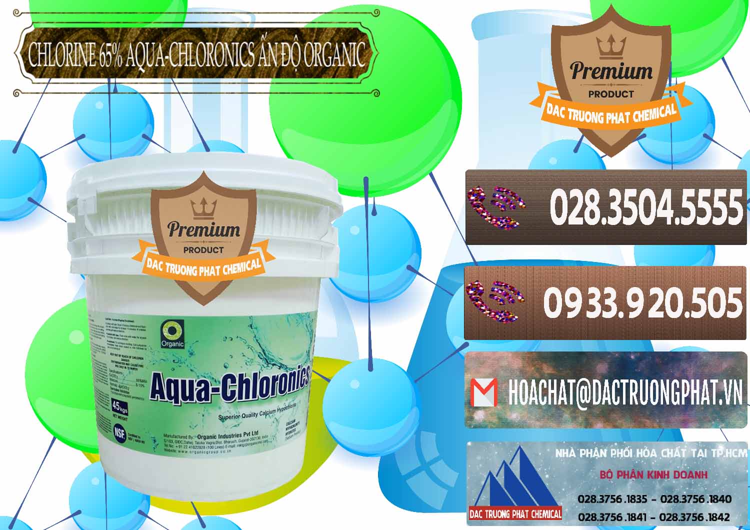 Cty cung ứng ( bán ) Chlorine – Clorin 65% Aqua-Chloronics Ấn Độ Organic India - 0210 - Nơi cung cấp _ phân phối hóa chất tại TP.HCM - hoachatviet.net