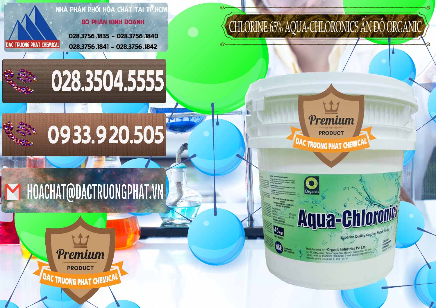 Công ty cung cấp & bán Chlorine – Clorin 65% Aqua-Chloronics Ấn Độ Organic India - 0210 - Đơn vị kinh doanh - phân phối hóa chất tại TP.HCM - hoachatviet.net
