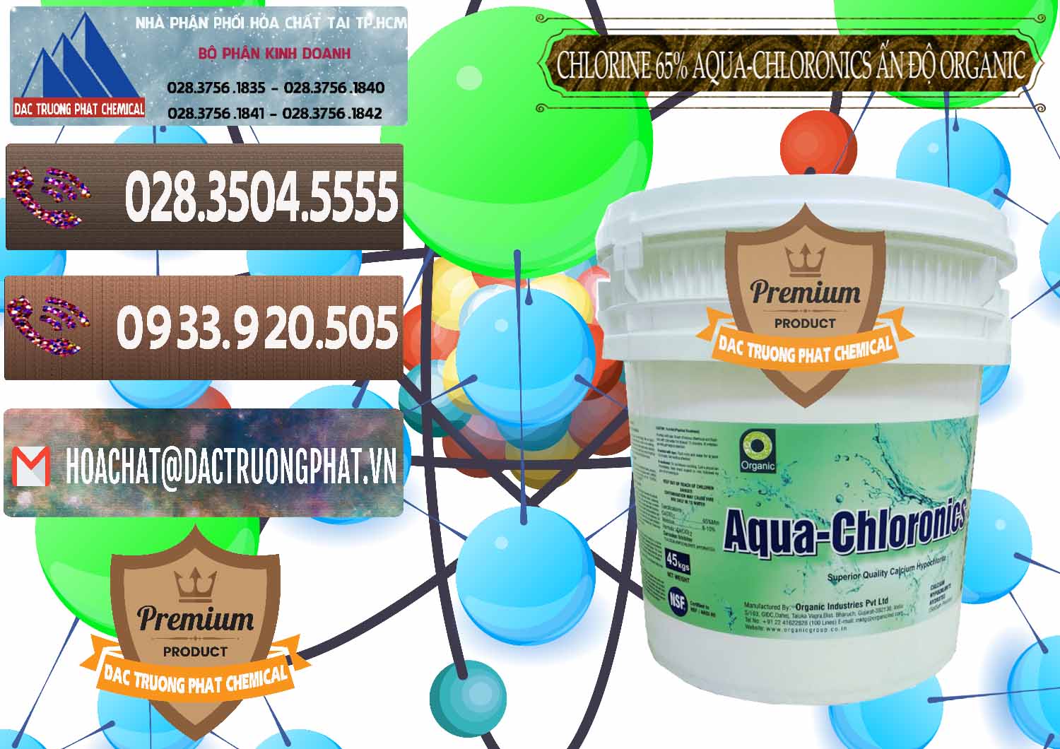 Nơi chuyên cung ứng và bán Chlorine – Clorin 65% Aqua-Chloronics Ấn Độ Organic India - 0210 - Đơn vị chuyên cung cấp ( nhập khẩu ) hóa chất tại TP.HCM - hoachatviet.net