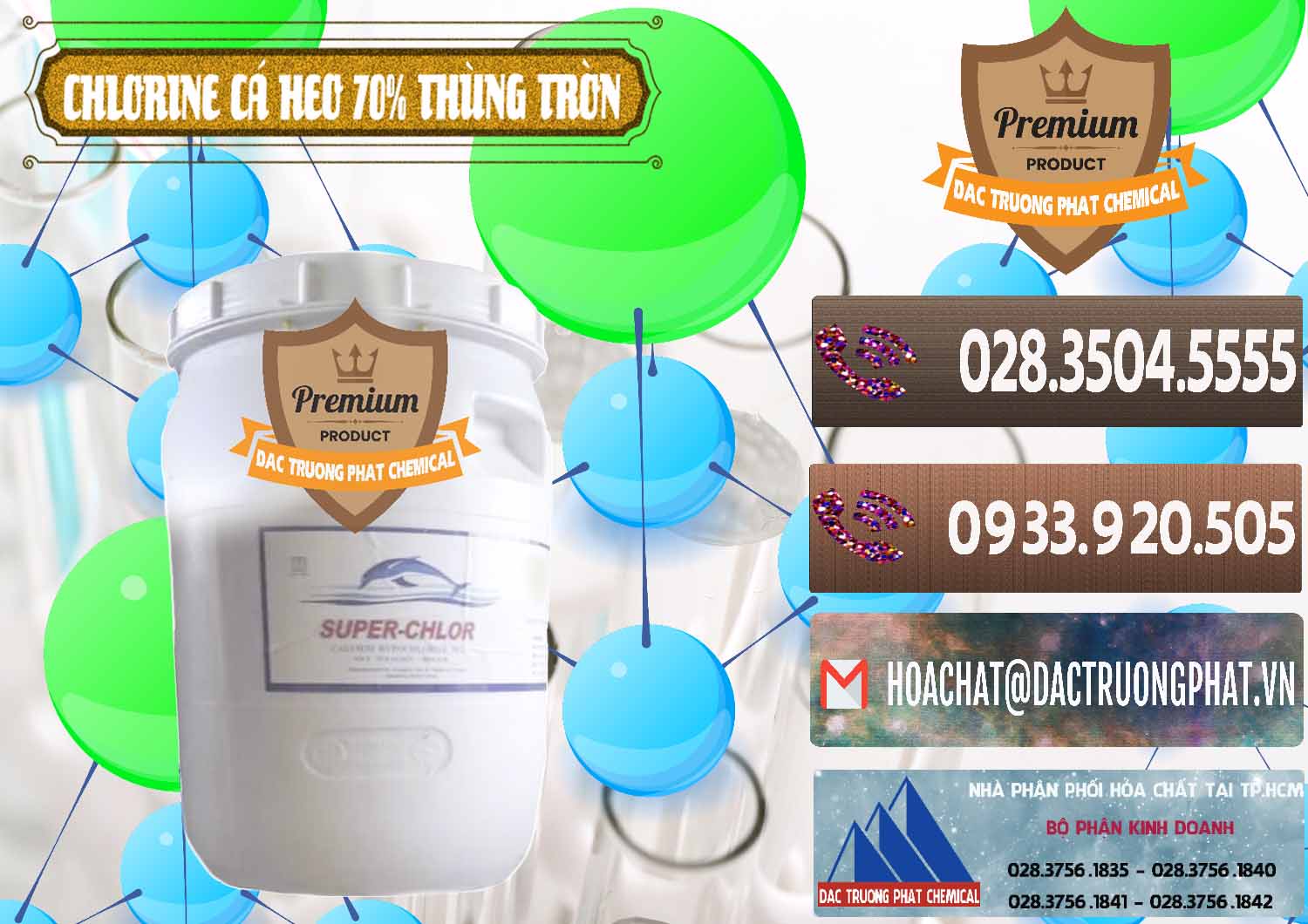 Đơn vị chuyên phân phối ( bán ) Clorin - Chlorine Cá Heo 70% Super Chlor Thùng Tròn Nắp Trắng Trung Quốc China - 0239 - Đơn vị cung cấp & phân phối hóa chất tại TP.HCM - hoachatviet.net