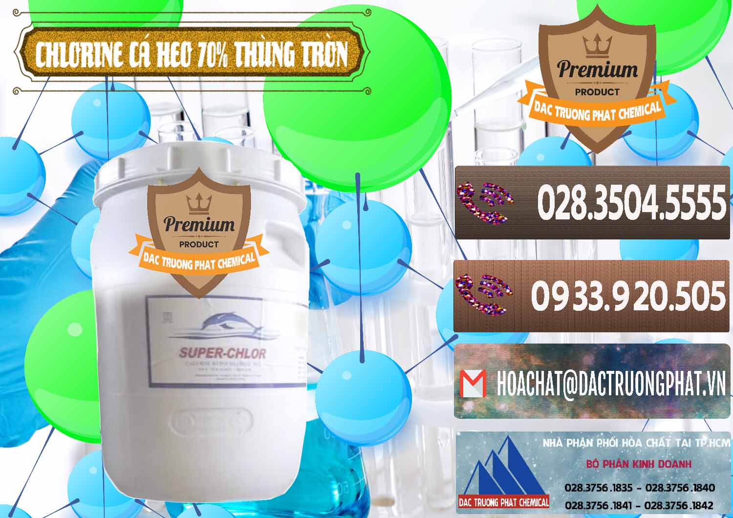Cty cung cấp & bán Clorin - Chlorine Cá Heo 70% Super Chlor Thùng Tròn Nắp Trắng Trung Quốc China - 0239 - Công ty bán và phân phối hóa chất tại TP.HCM - hoachatviet.net