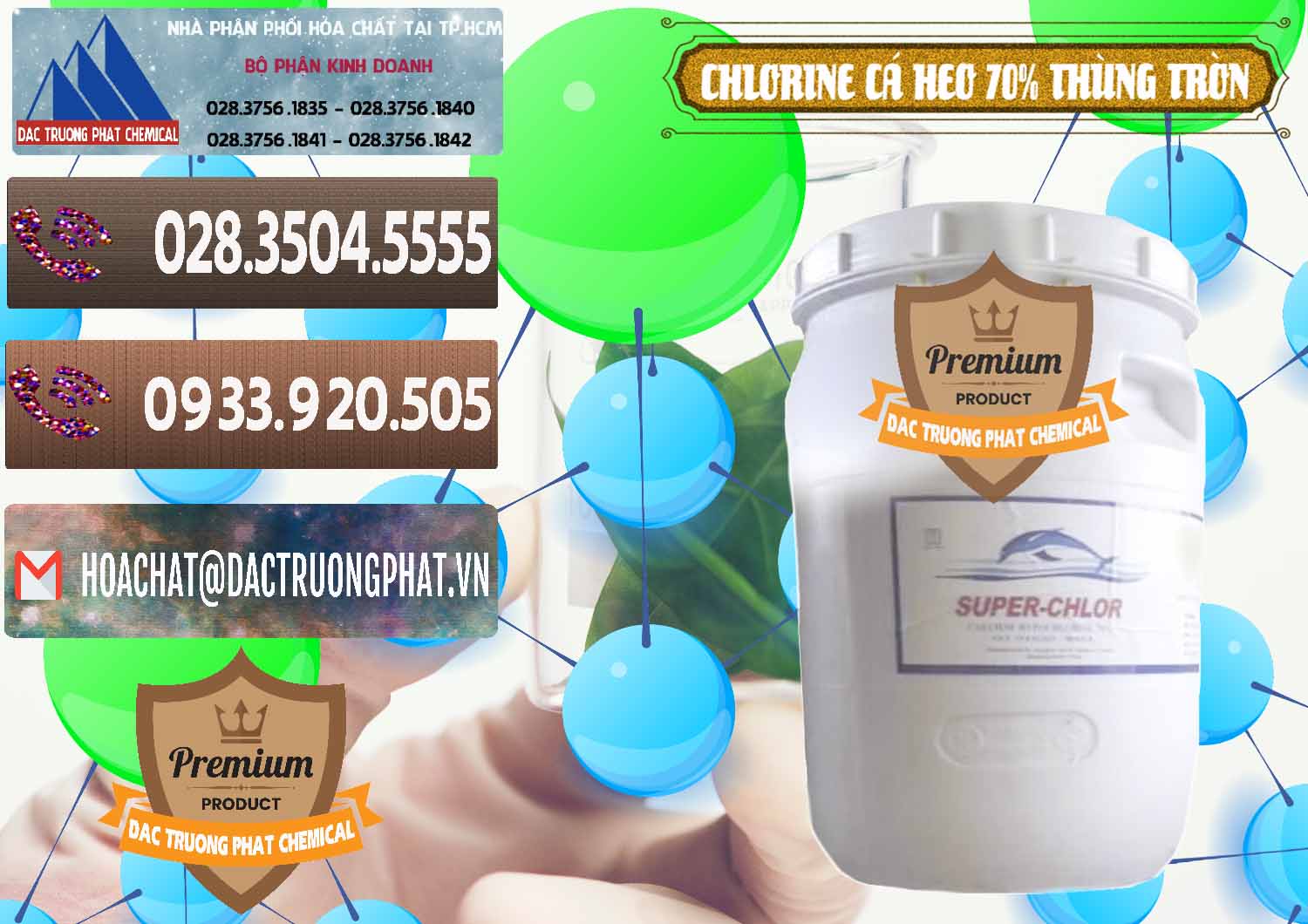 Công ty cung cấp - bán Clorin - Chlorine Cá Heo 70% Super Chlor Thùng Tròn Nắp Trắng Trung Quốc China - 0239 - Đơn vị chuyên phân phối ( bán ) hóa chất tại TP.HCM - hoachatviet.net
