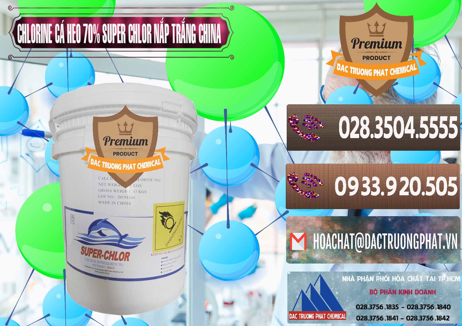 Cty bán ( cung cấp ) Clorin - Chlorine Cá Heo 70% Super Chlor Nắp Trắng Trung Quốc China - 0240 - Công ty chuyên nhập khẩu - phân phối hóa chất tại TP.HCM - hoachatviet.net