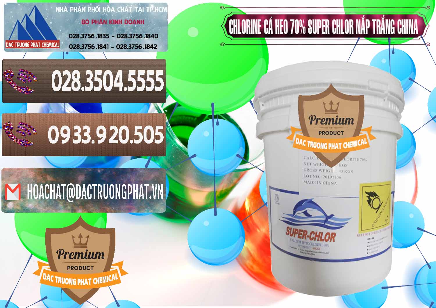 Nơi cung cấp & bán Clorin - Chlorine Cá Heo 70% Super Chlor Nắp Trắng Trung Quốc China - 0240 - Cty chuyên kinh doanh - cung cấp hóa chất tại TP.HCM - hoachatviet.net