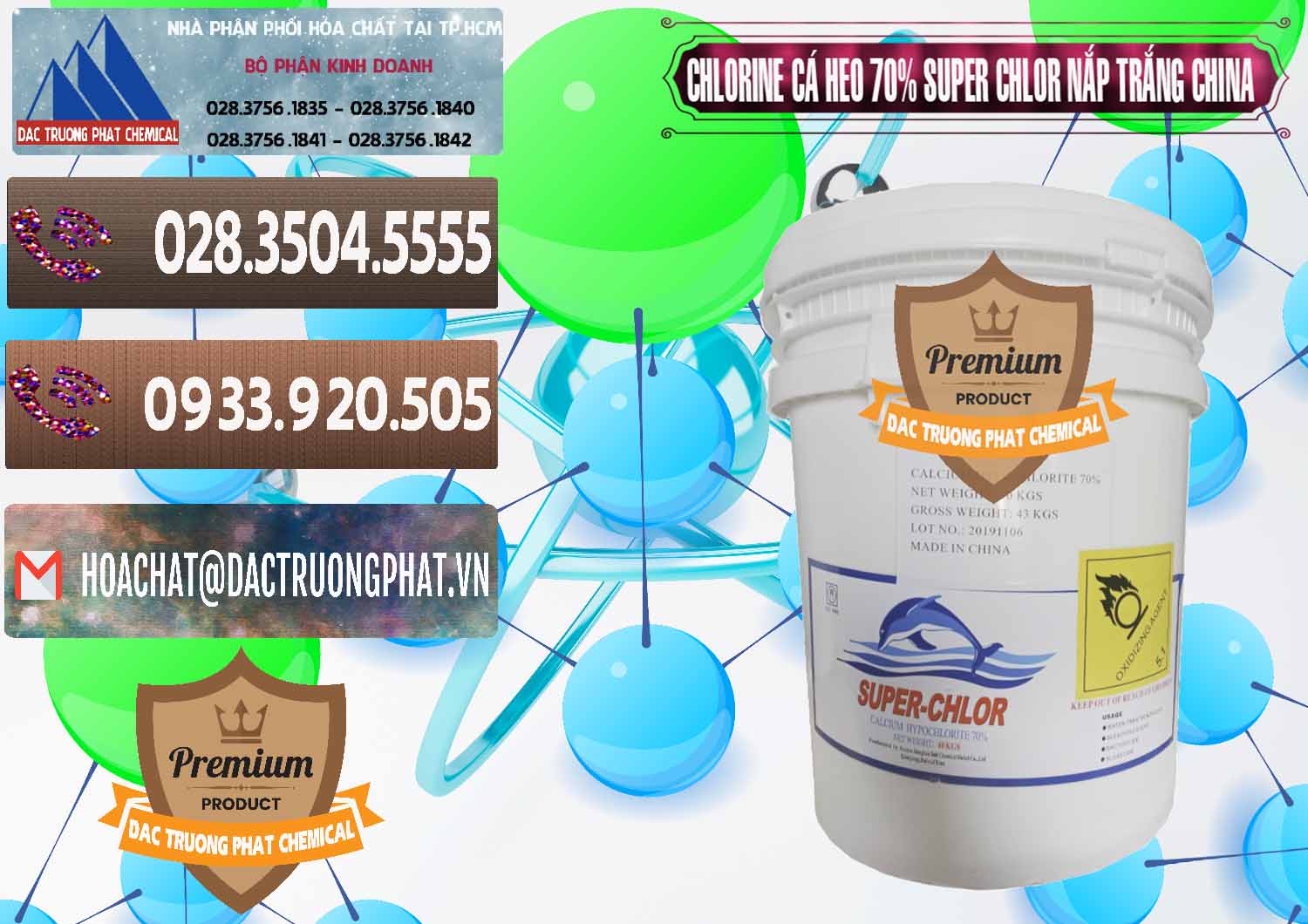 Nơi bán và cung cấp Clorin - Chlorine Cá Heo 70% Super Chlor Nắp Trắng Trung Quốc China - 0240 - Nơi chuyên nhập khẩu - phân phối hóa chất tại TP.HCM - hoachatviet.net