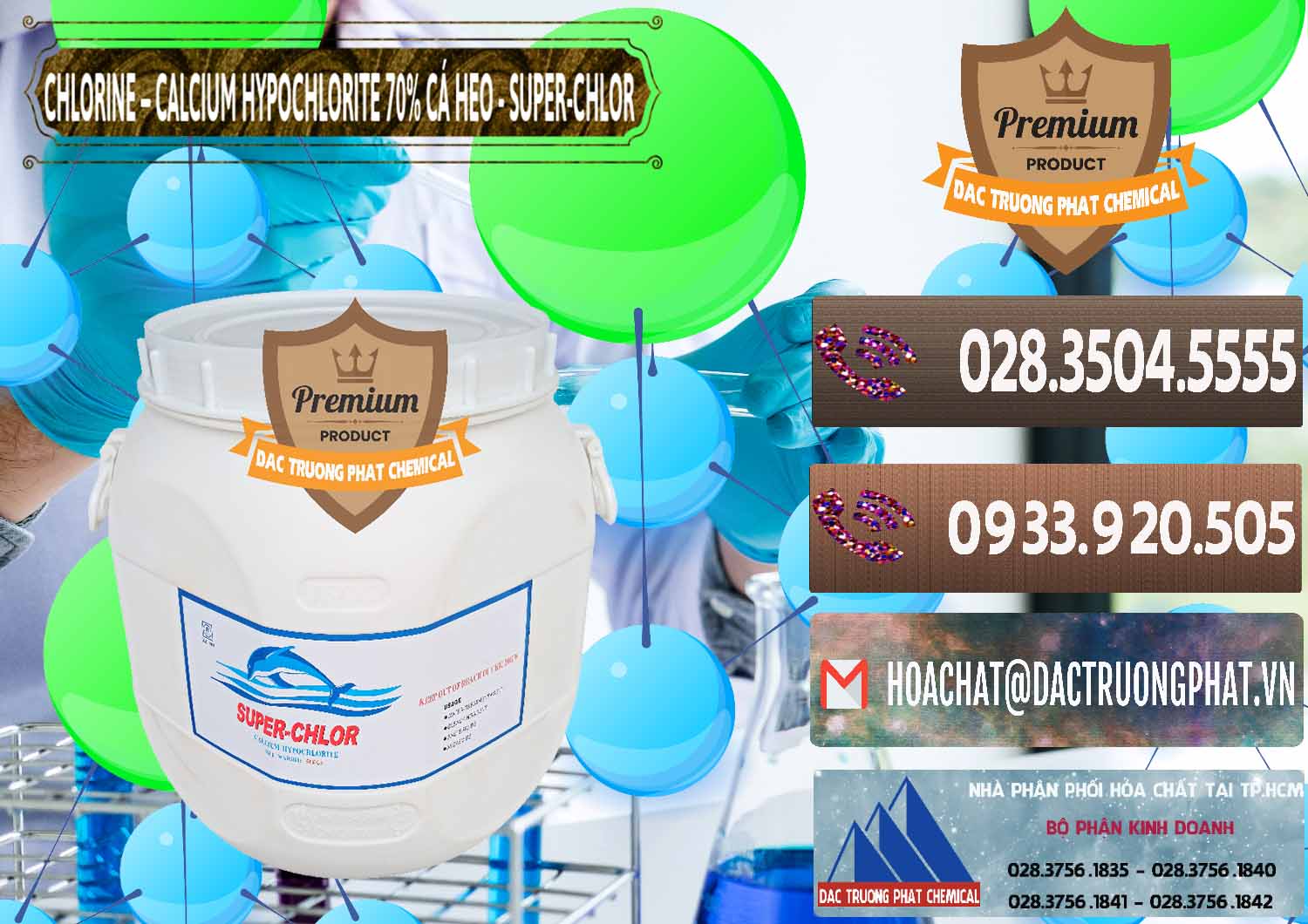 Đơn vị chuyên bán - phân phối Clorin - Chlorine Cá Heo 70% Super Chlor Trung Quốc China - 0058 - Nhà cung cấp & nhập khẩu hóa chất tại TP.HCM - hoachatviet.net