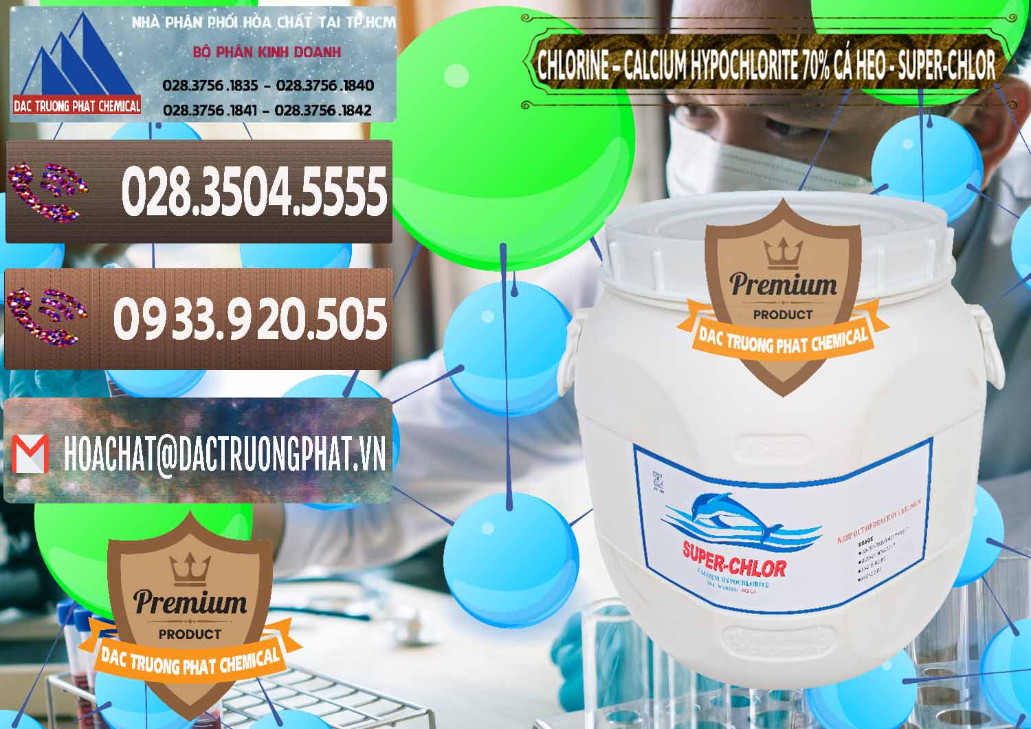 Bán _ cung ứng Clorin - Chlorine Cá Heo 70% Super Chlor Trung Quốc China - 0058 - Nơi chuyên phân phối - cung ứng hóa chất tại TP.HCM - hoachatviet.net