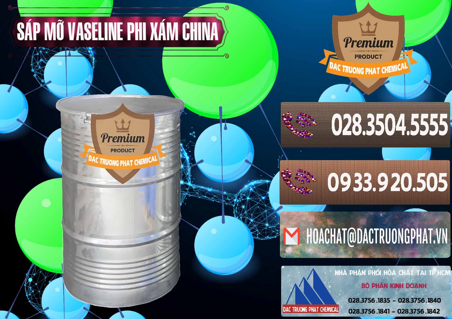 Cty cung ứng _ bán Sáp Mỡ Vaseline Phi Xám Trung Quốc China - 0291 - Đơn vị bán _ cung cấp hóa chất tại TP.HCM - hoachatviet.net