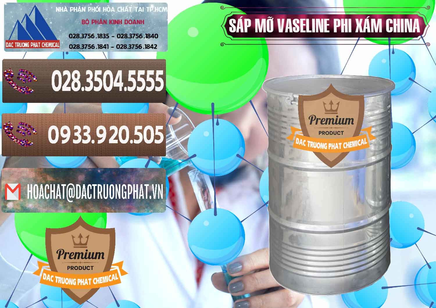 Kinh doanh & bán Sáp Mỡ Vaseline Phi Xám Trung Quốc China - 0291 - Chuyên nhập khẩu - cung cấp hóa chất tại TP.HCM - hoachatviet.net