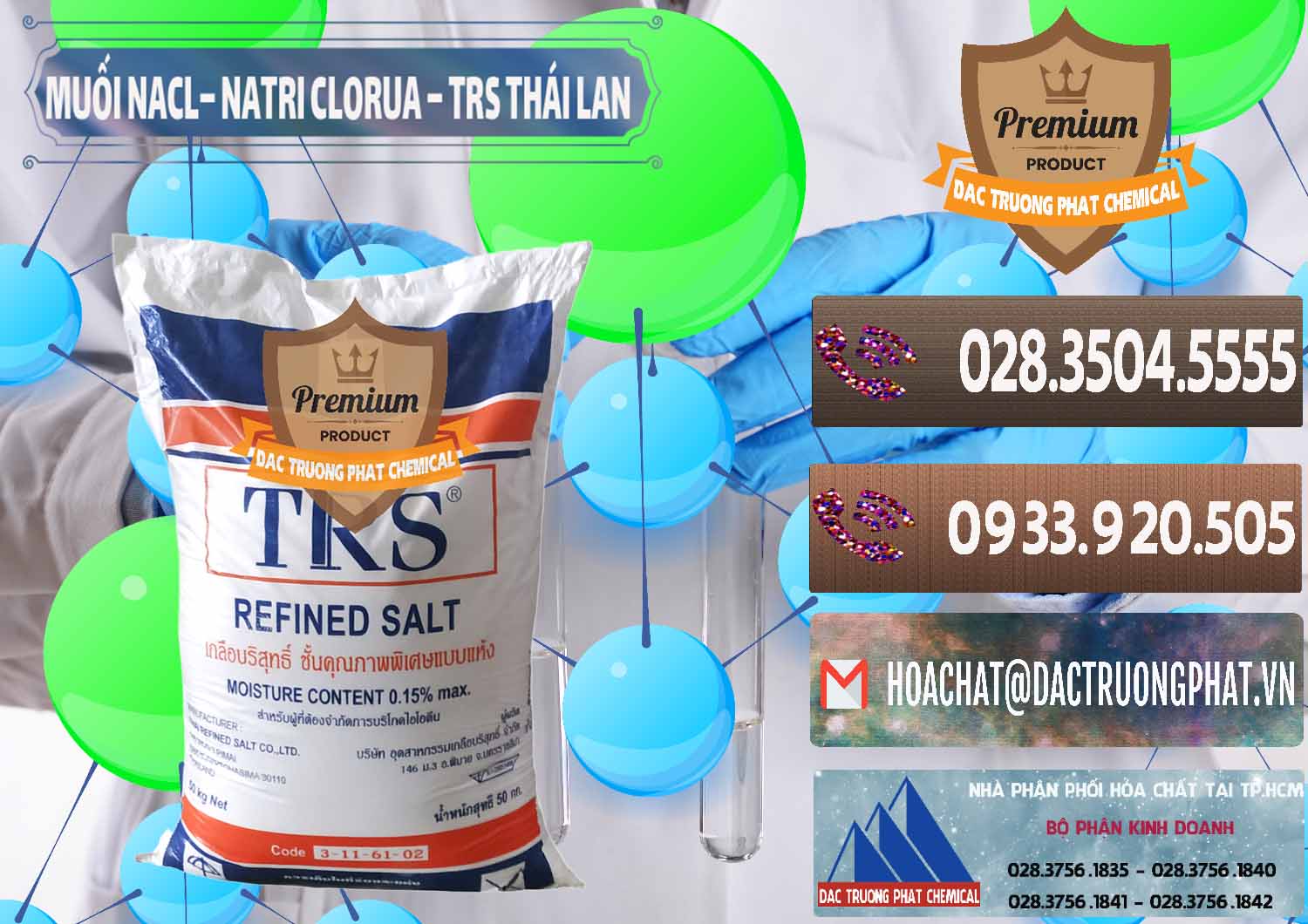Nơi nhập khẩu ( bán ) Muối NaCL – Sodium Chloride TRS Thái Lan - 0096 - Công ty chuyên cung cấp ( bán ) hóa chất tại TP.HCM - hoachatviet.net